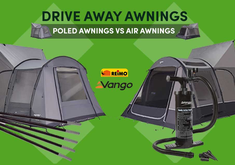 Drive Away Awnings: Poled vs Air Awnings, which wins?